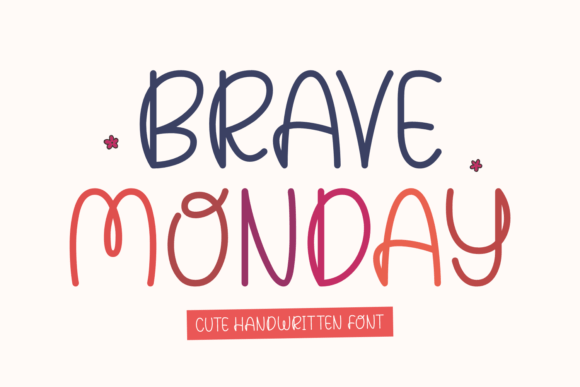 Brave Monday: A Font That Elevates Your Brand