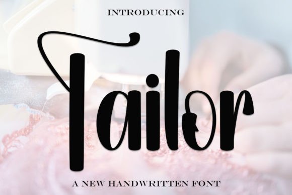 Tailor: A Fun Handwritten Font